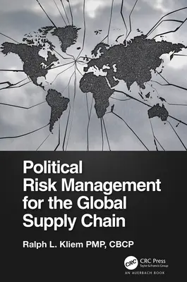 Politisches Risikomanagement für die globale Lieferkette - Political Risk Management for the Global Supply Chain