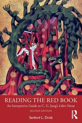 Das Rote Buch lesen: Ein Interpretationsleitfaden zu C. G. Jungs Liber Novus - Reading the Red Book: An Interpretive Guide to C. G. Jung's Liber Novus