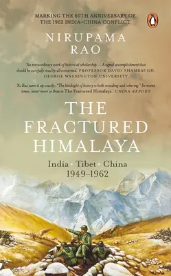 Der zerbrochene Himalaya: Indien Tibet China 1949-1962 - The Fractured Himalaya: India Tibet China 1949-1962