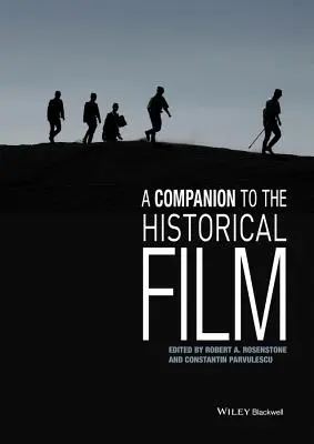 Ein Begleitbuch zum historischen Film - A Companion to the Historical Film