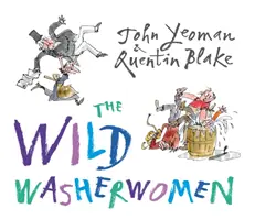 Wilde Wäscherinnen - Wild Washerwomen