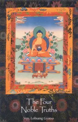 Die vier edlen Wahrheiten - The Four Noble Truths