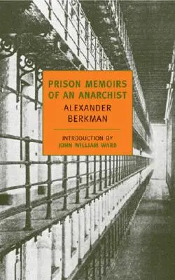 Gefängniserinnerungen eines Anarchisten - Prison Memoirs of an Anarchist