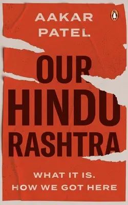 Unser Hindu Rashtra: Was es ist. Wie wir hierher kamen - Our Hindu Rashtra: What It Is. How We Got Here