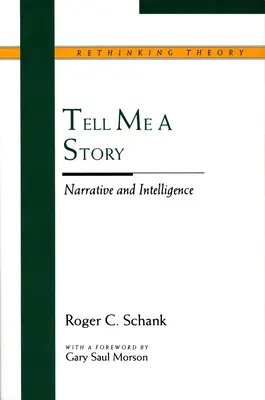 Erzähl mir eine Geschichte: Narrative und Intelligenz - Tell Me a Story: Narrative and Intelligence