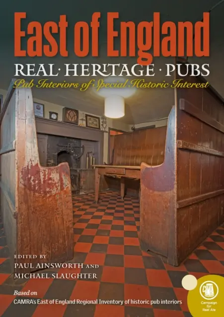 Real Heritage Pubs, Ostengland - Real Heritage Pubs, East of England