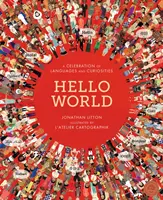 Hallo Welt - Ein Fest der Sprachen und Kuriositäten - Hello World - A Celebration of Languages and Curiosities