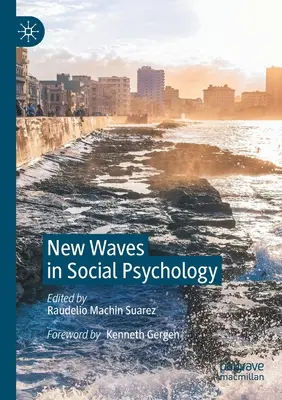 Neue Wellen in der Sozialpsychologie - New Waves in Social Psychology