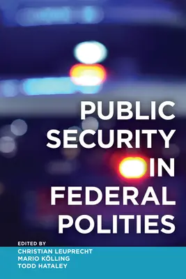 Öffentliche Sicherheit in föderalen Gemeinwesen - Public Security in Federal Polities