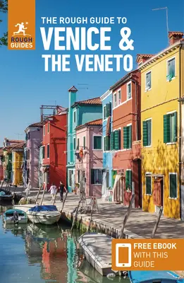 The Rough Guide to Venice & the Veneto (Reiseführer mit kostenlosem E-Book) - The Rough Guide to Venice & the Veneto (Travel Guide with Free Ebook)