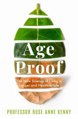 Age Proof: Die neue Wissenschaft für ein längeres und gesünderes Leben - Age Proof: The New Science of Living a Longer and Healthier Life