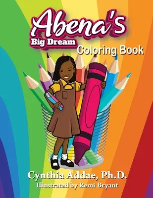 Abenas großer Traum - Malbuch - Abena's Big Dream Coloring Book