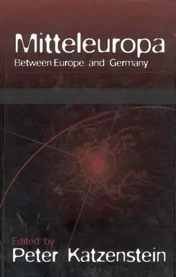 Mitteleuropa: Zwischen Europa und Deutschland - Mitteleuropa: Between Europe and Germany