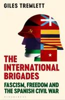 Internationale Brigaden - Faschismus, Freiheit und der Spanische Bürgerkrieg - International Brigades - Fascism, Freedom and the Spanish Civil War