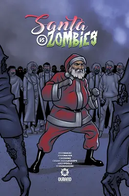 Der Weihnachtsmann gegen die Zombies, 1 - Santa Vs Zombies, 1