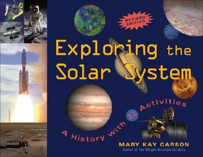 Das Sonnensystem erforschen: Eine Geschichte mit 22 Aktivitäten - Exploring the Solar System: A History with 22 Activities