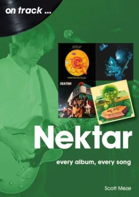 Nektar: Jedes Album, jeder Song - Nektar: Every Album, Every Song