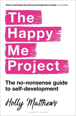 Das Happy Me Projekt: Der No-Nonsense-Leitfaden zur Selbstentfaltung - The Happy Me Project: The No-Nonsense Guide to Self-Development