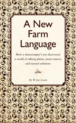 Eine neue Sprache der Landwirtschaft - A New Farm Language