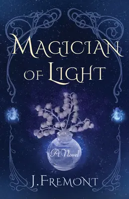 Magier des Lichts - Magician of Light
