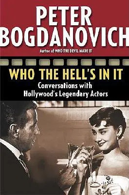Wer zum Teufel ist da drin: Gespräche mit Hollywoods legendären Schauspielern - Who the Hell's in It: Conversations with Hollywood's Legendary Actors