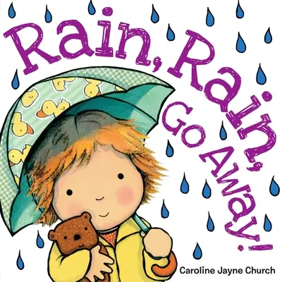 Regen, Regen, geh weg! - Rain, Rain, Go Away!