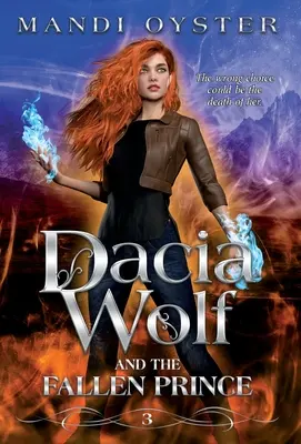 Dacia Wolf & der gefallene Prinz: Ein düsterer und magischer Coming-of-Age-Fantasy-Roman - Dacia Wolf & the Fallen Prince: A dark and magical coming of age fantasy novel