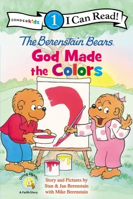 Die Berenstain-Bären, Gott hat die Farben gemacht: Stufe 1 - The Berenstain Bears, God Made the Colors: Level 1