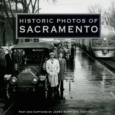 Historische Fotos von Sacramento - Historic Photos of Sacramento