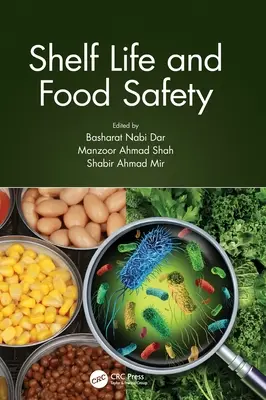 Haltbarkeitsdauer und Lebensmittelsicherheit - Shelf Life and Food Safety