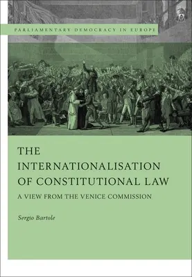 Die Internationalisierung des Verfassungsrechts: Ein Blick aus der Venedig-Kommission - The Internationalisation of Constitutional Law: A View from the Venice Commission