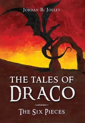 Die Märchen von Draco: Die sechs Teile - The Tales of Draco: The Six Pieces