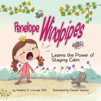 Penelope Windpipes: Lernt die Kraft der Gelassenheit - Penelope Windpipes: Learns the Power of Staying Calm