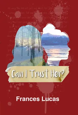 Kann ich ihr vertrauen? - Can I Trust Her?