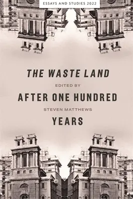 Das wüste Land nach hundert Jahren - The Waste Land After One Hundred Years