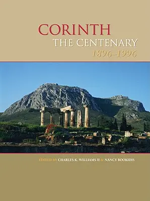 Korinth, die Hundertjahrfeier: 1896-1996 - Corinth, the Centenary: 1896-1996