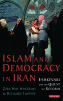 Islam und Demokratie im Iran - Eshkevari und die Suche nach Reformen - Islam and Democracy in Iran - Eshkevari and the Quest for Reform