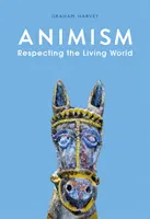 Animismus - Respekt vor der lebendigen Welt - Animism - Respecting the Living World