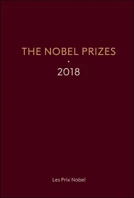 Die Nobelpreise 2018 - The Nobel Prizes 2018