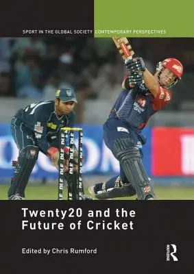 Twenty20 und die Zukunft des Kricket - Twenty20 and the Future of Cricket