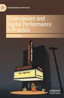 Shakespeare und digitale Performance in der Praxis - Shakespeare and Digital Performance in Practice