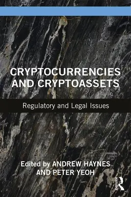 Kryptowährungen und Kryptoassets: Regulatorische und rechtliche Fragen - Cryptocurrencies and Cryptoassets: Regulatory and Legal Issues