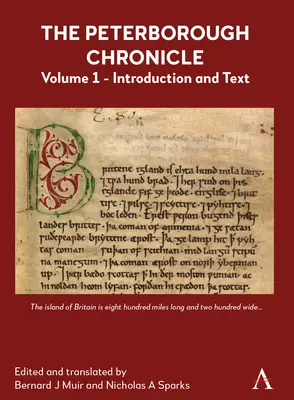 Die Peterborough-Chronik, Band 1: Einleitung und Text - The Peterborough Chronicle, Volume 1: Introduction and Text