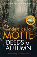 Taten des Herbstes - Der stimmungsvolle internationale Bestseller des preisgekrönten Autors - Deeds of Autumn - The atmospheric international bestseller from the award-winning writer