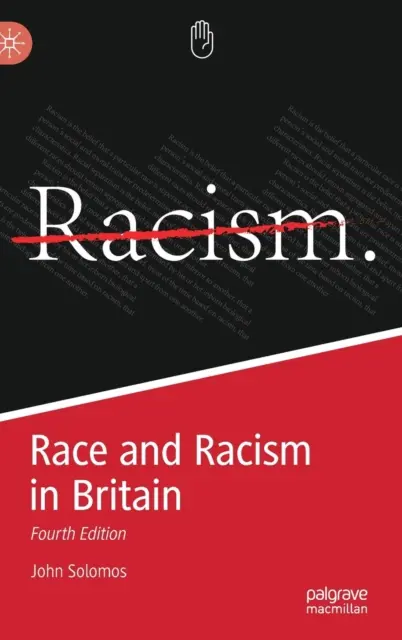 Ethnie und Rassismus in Großbritannien - Vierte Auflage - Race and Racism in Britain - Fourth Edition