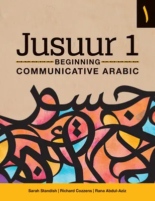 Jusuur 1: Kommunikatives Arabisch für Anfänger - Jusuur 1: Beginning Communicative Arabic