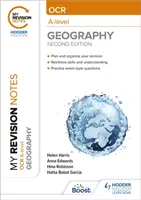 Meine Revisionsnotizen: OCR A-Level Geographie: Zweite Auflage - My Revision Notes: OCR A-Level Geography: Second Edition