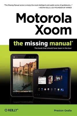 Motorola Xoom: Das fehlende Handbuch - Motorola Xoom: The Missing Manual