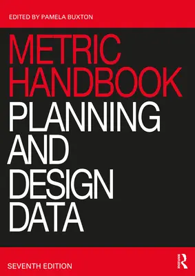 Metrisches Handbuch: Planungs- und Konstruktionsdaten - Metric Handbook: Planning and Design Data