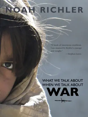 Worüber wir reden, wenn wir über Krieg reden - What We Talk about When We Talk about War